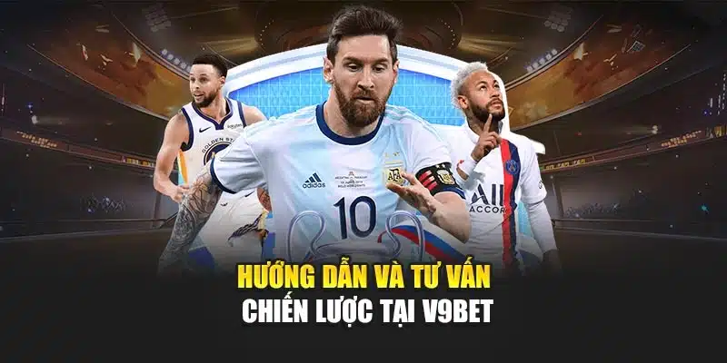 So Sánh V9bet Và Các Nhà Cái Khác Về Tỷ Lệ Cược Chi Tiết 3 Hướng dẫn và tư vấn chiến lược tại V9bet